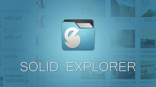 Solid Explorer: Funktionsreicher Dateimanager im Test