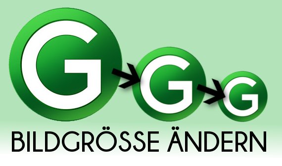 Bildgröße ändern – Datengröße minimieren durch Skalieren