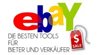 Die praktischsten eBay-Tools im Überblick - Für Käufer und Verkäufer