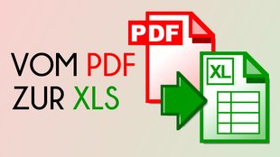 PDF in Excel umwandeln: So bearbeitet ihr PDFs in Excel