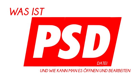 PSD-Datei öffnen und bearbeiten - So funktioniert's