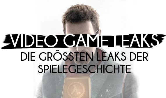 Video Game Leaks: Die größten Leaks der Spielegeschichte
