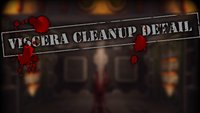 Viscera Cleanup Detail - Die vermutlich abgefahrenste Simulation aller Zeiten