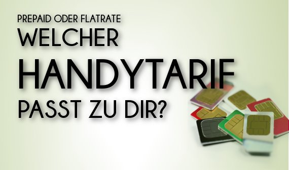 Handytarife: Welcher Tarif passt zu dir?