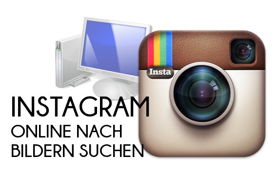 Instagram: Online Bilder durchsuchen mit Mac und Windows