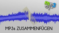 MP3s zusammenfügen – so geht's