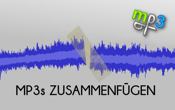 MP3s zusammenfügen mit MP3DirectCut: So wird's gemacht