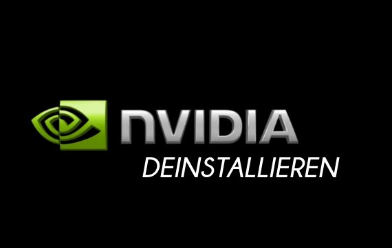 Nvidia-Treiber vollständig deinstallieren und neu installieren – Anleitung