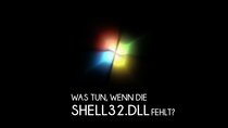 Shell32.dll fehlt – Was tun bei der Fehlermeldung?