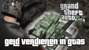 GTA 5: schnell viel Geld verdienen im Video-Tutorial