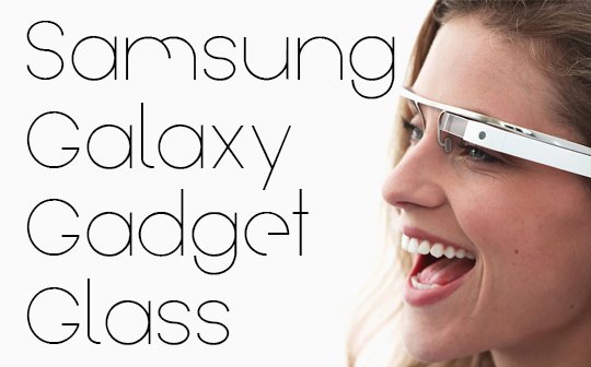 Samsung Gear Glass: Google Konkurrent angeblich schon in der Mache