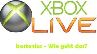 Xbox Live kostenlos: Gratis zur Gold-Mitgliedschaft