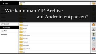 ZIP Dateien auf Android entpacken und erstellen