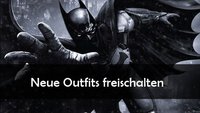 Batman Arkham Origins: Freischalten aller Kostüme