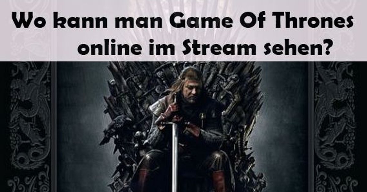 Game Of Thrones im Stream: Alle Folgen online sehen – GIGA