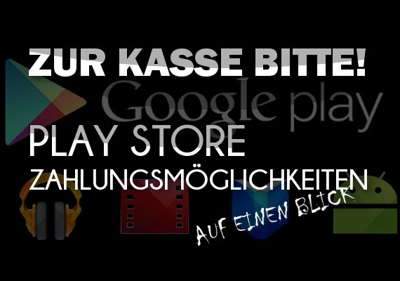 Play Store bezahlen ohne Kreditkarte: Guthaben, Handyrechnung und PayPal