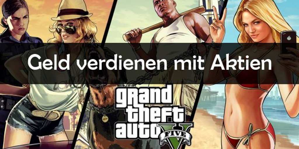 Gta 5 Aktien Tipps Zum Geld Verdienen Durch Handel An Der Börse