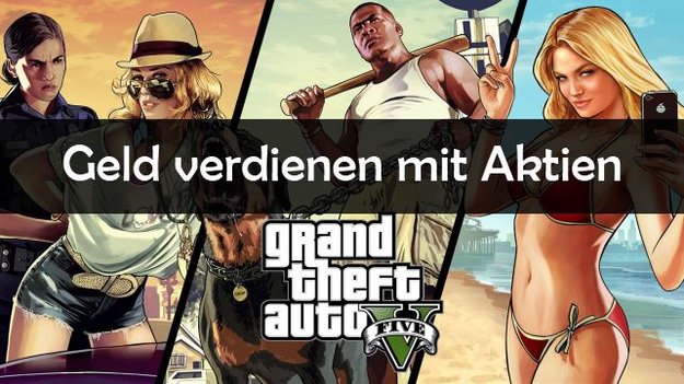 GTA 5: Aktien - Tipps zum Geld verdienen durch Handel an der Börse