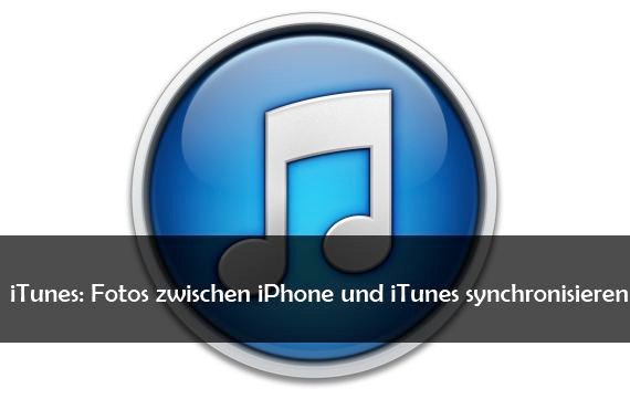 Mit iTunes iPhone Fotos vom PC übertragen