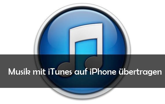 Musik für unterwegs: Mit iTunes Musik auf das iPhone laden