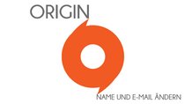 Origin-E-Mail und -Namen ändern (Kurztipp)