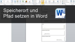 Word: Dateinamen und Speicherort im Dokument anzeigen