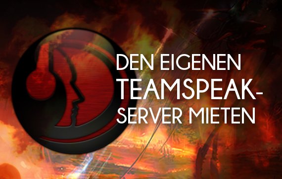 TeamSpeak-Server mieten - Werdet Besitzer eures eigenen TS-Servers