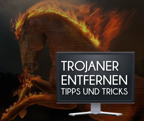 Trojaner entfernen: So kriegt ihr die Malware vom PC