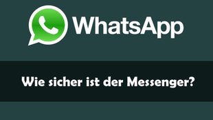 WhatsApp Sicherheit: Verschlüsselung, Informationen, Tipps und Tricks