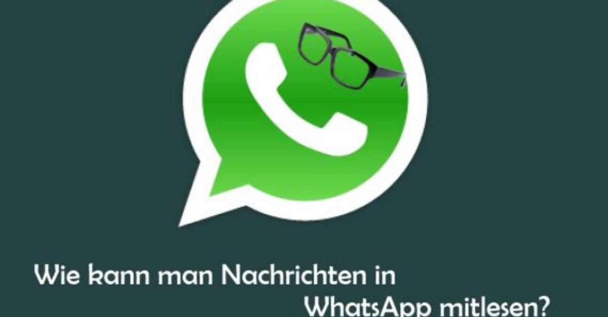 Whatsapp Hacken: Bester Leitfaden zum WhatsApp Mitlesen 2018