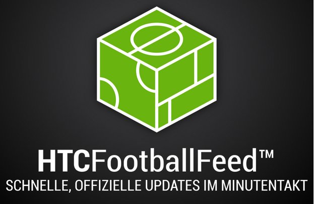 HTC FootballFeed: Neue App bringt Champions League aufs Smartphone