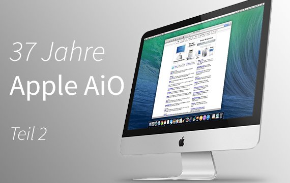 Apple-Computer von damals bis heute Teil 2: All-In-Ones (1997-2013)