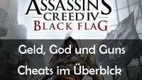 Assassin’s Creed 4: Black Flag Cheats: Unendlich Geld, God-Mode, etc.