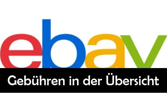 eBay Gebühren in der Übersicht: Angebot, Auktion und Zusatzoptionen