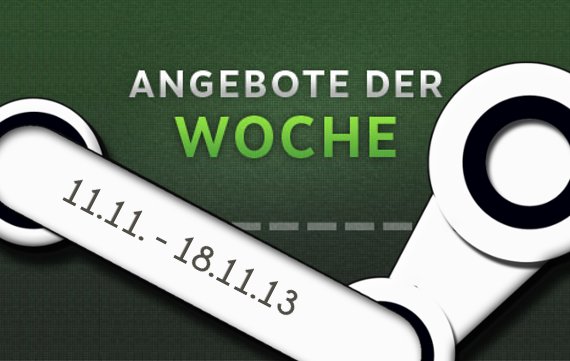 Steam: Angebote der Woche 11.11. - 18.11.2013 (+ Wochenend Deal)