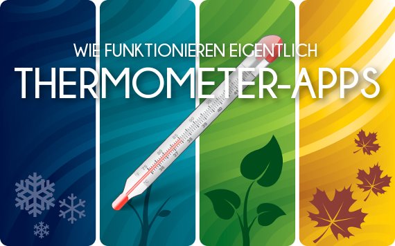 Wie funktionieren eigentlich: Thermometer-Apps