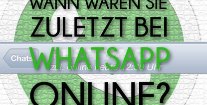 Man zuletzt online whatsapp manipulieren kann „Zuletzt online“