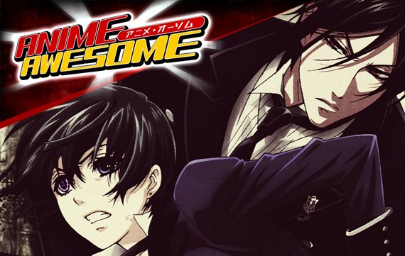 Anime Awesome: Black Butler - Teuflisch gut