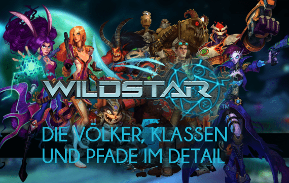 Wildstar: Klassen, Völker und Pfade auf einen Blick
