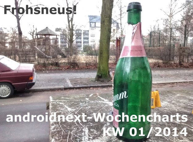 Android-Charts: Die androidnext-Top 5+5 der Woche (KW 1/2014)