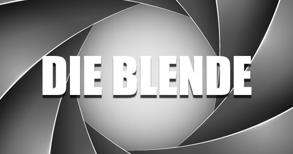 Was ist die Blende? - Fotografie Grundlagen