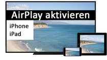 AirPlay aktivieren (iPhone & iPad) – so geht's