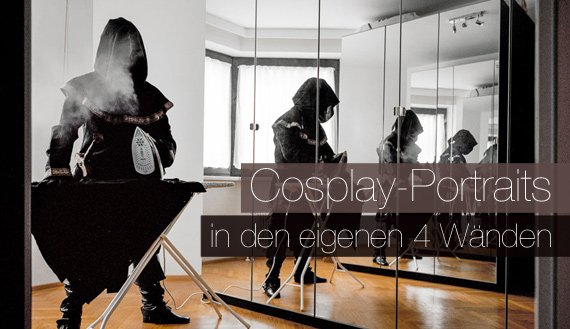 Cosplay-Portraits in den eigenen 4 Wänden