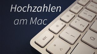 Hochzahlen am Mac: Tipps und Tricks zu Exponenten in OS X