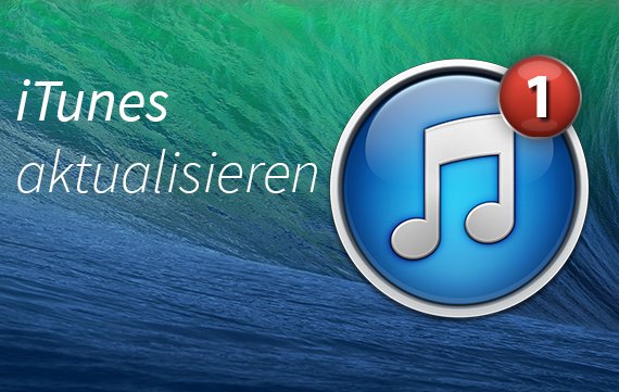 iTunes aktualisieren: Anleitung und gute Gründe fürs Update