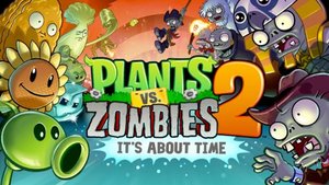 Plants vs. Zombies 2: It's about Time