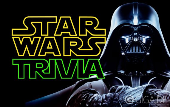 Star Wars Trivia: 20 Fakten, die du wahrscheinlich noch nicht kanntest
