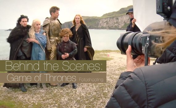 Behind the Scenes: Game of Thrones Fotoshooting by Annie Leibovitz