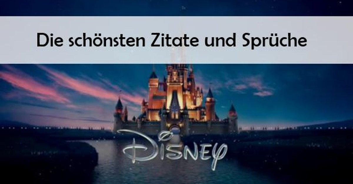 Die Schönsten Disney Zitate Sprüche Von König Der Löwen Bis