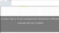 Excel: Leerzeichen entfernen – automatisch oder per Hand